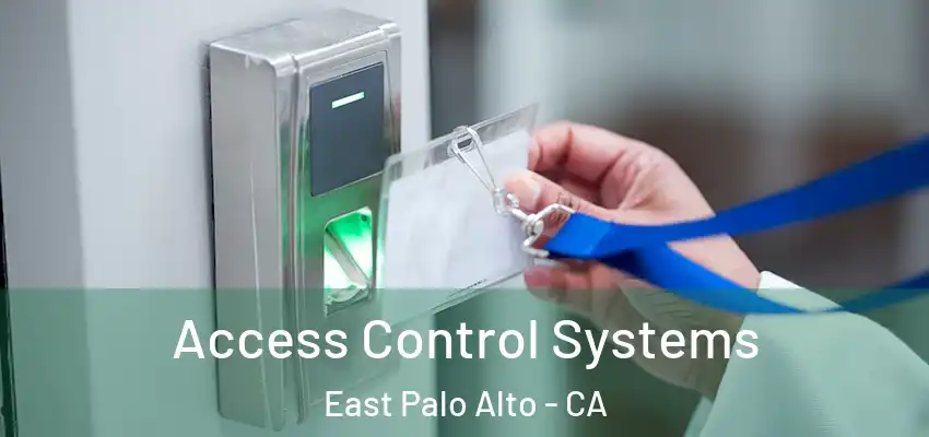  Access Control Systems East Palo Alto - CA