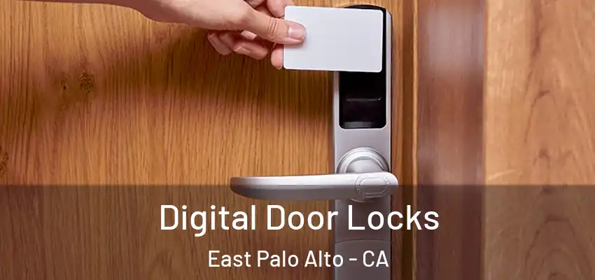  Digital Door Locks East Palo Alto - CA