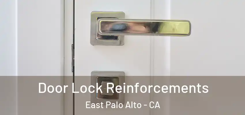 Door Lock Reinforcements East Palo Alto - CA