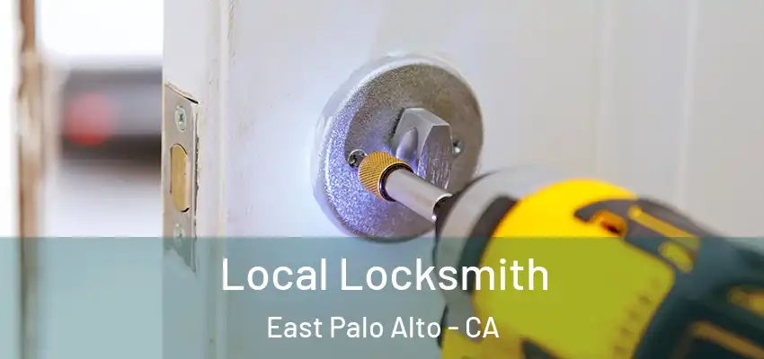  Local Locksmith East Palo Alto - CA
