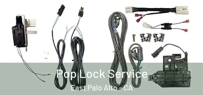  Pop Lock Service East Palo Alto - CA