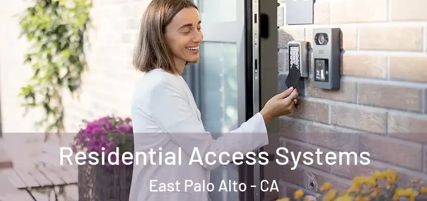  Residential Access Systems East Palo Alto - CA