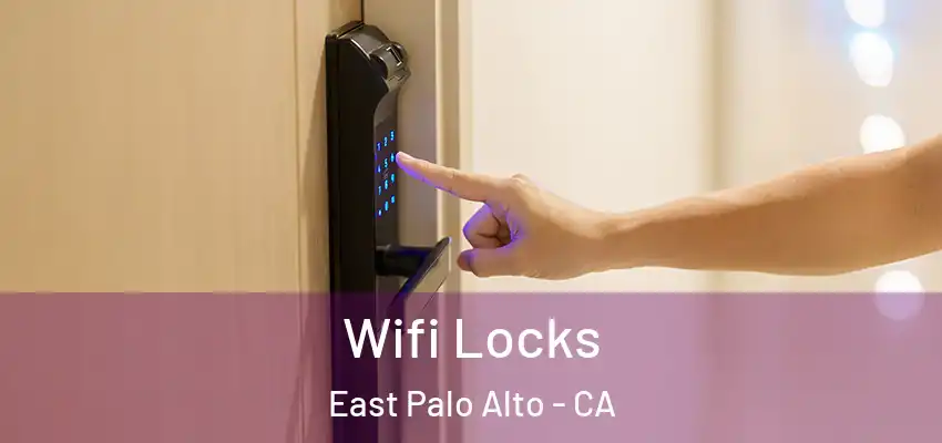  Wifi Locks East Palo Alto - CA